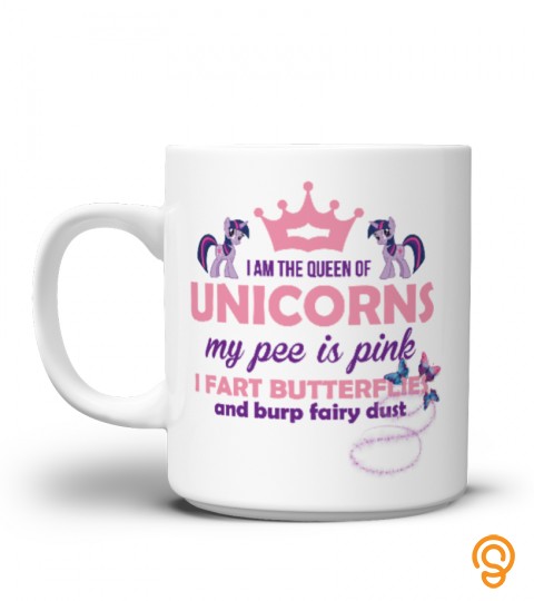 Best Mug 2017   I Am The Queen Of Unicorns