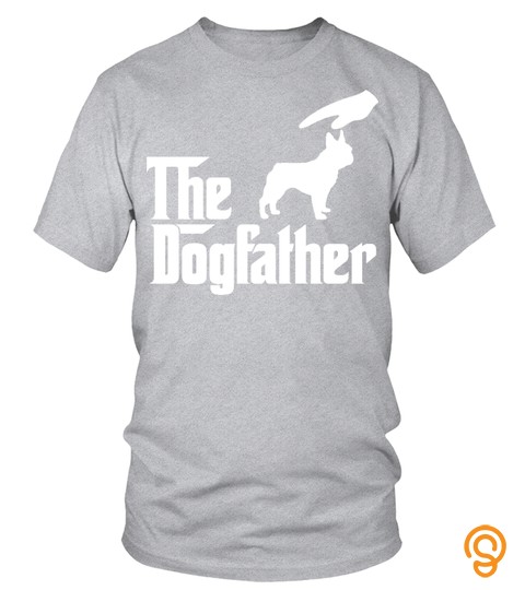 The Dogfather French Bulldog T shirt