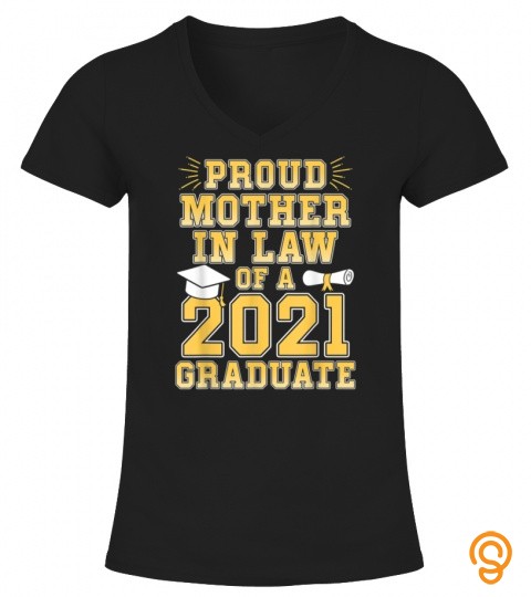 Proud Mother In Law of a 2021 Graduate School Graduation T Shirt