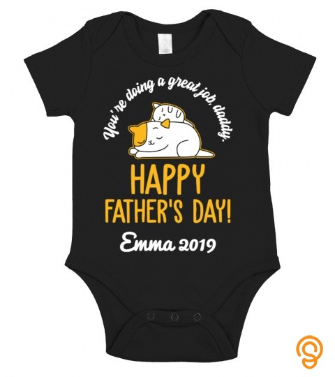 You're Doing A Great Job, Daddy. Happy 1St Mother's Day ! Emma 2019