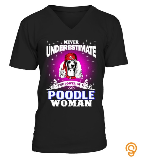 Power Of A Poodle Woman