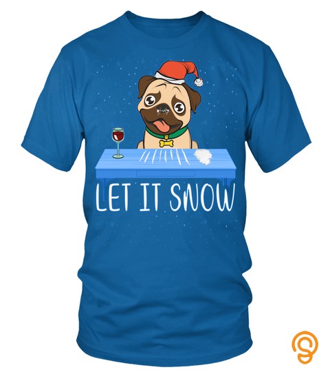 Let It Snow Santa Cocaine Adult Humor Dog Pug Cool Funny Gag Sweatshirt
