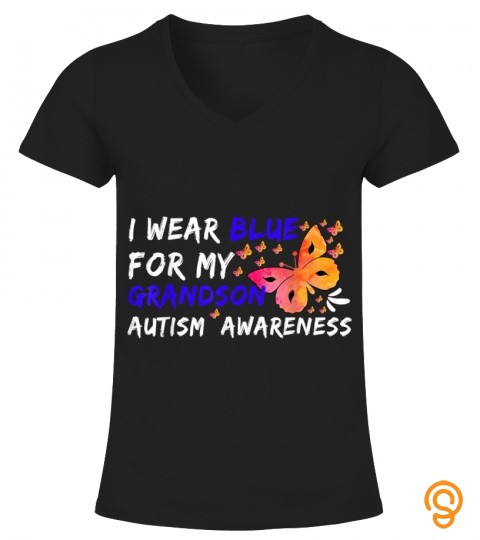 I Wear Blue For My Grandson Autism Awareness Grandpa Grandma T Shirt