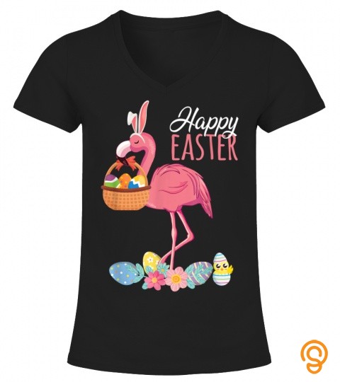 Happy Easter Flamingo With Easter Egg Basket Hunting T Shirt