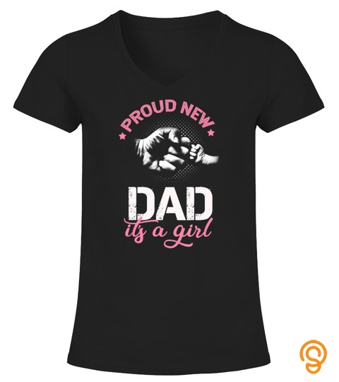 Mens Proud New Dad It's A Girl T Shirt Promoted to Daddy Tee Gift