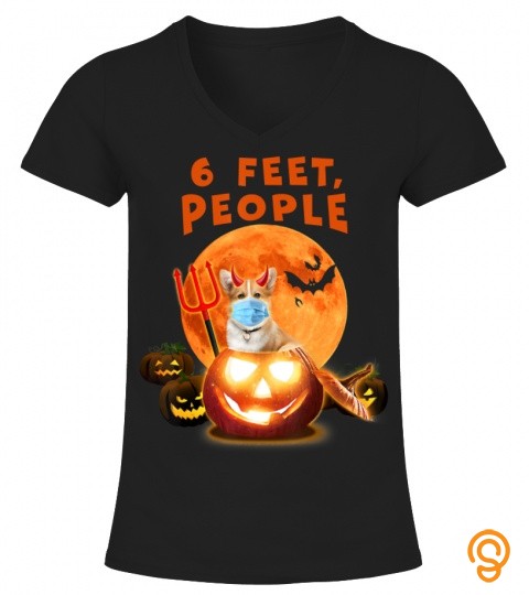 6 Feet, People Corgi Dog With Mask Halloween Gifts T Shirt