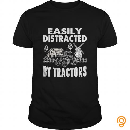 Designer Easily Distracted By Tractors T Shirt Tee Shirts Quotes