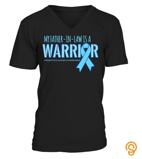 My Father In Law Is A Warrior   Prostate Cancer Awareness T Shirt
