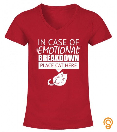 In Case Of Emotional Breadown, Place Cat Here