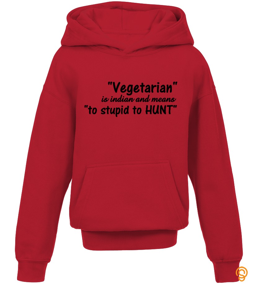 Vegetarians Are Too Stupid To Hunt