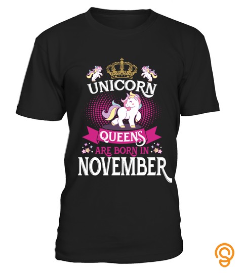 Unicorn Queens Are Born In November