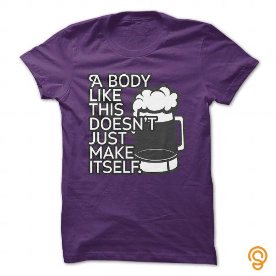 Efficient A Body Like This Doesnt Just Make Itself Beer Version T Shirts Size Xxl