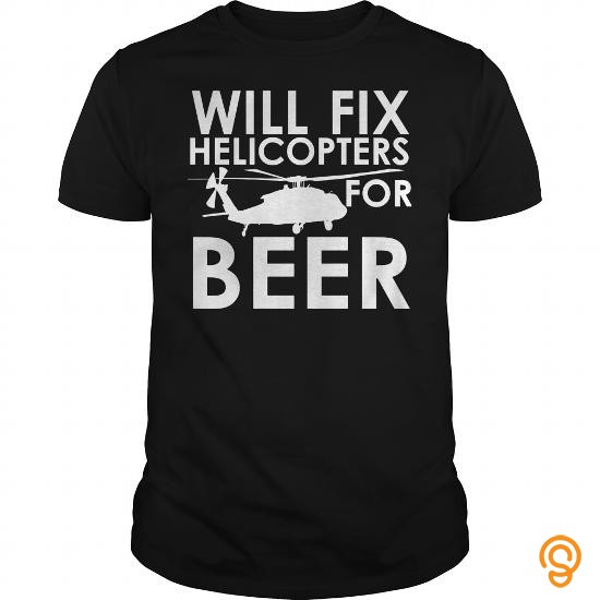 Funky Awesome Will Fix Helicopters for Beer T Shirts For Sale Tee Shirts Sayings Women