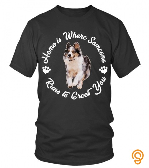 Australian Shepard Home Shepherd Gift Aussie Dog Cute T Shirt