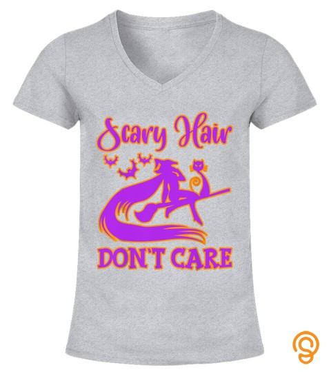 Scary Hair Don't Care Cast Spell Happy Halloween 2020 Witch T Shirt