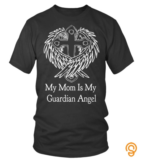 My Guardian Angel God Lover Mother Mom Family Woman Daughter Son Best Selling T shirt