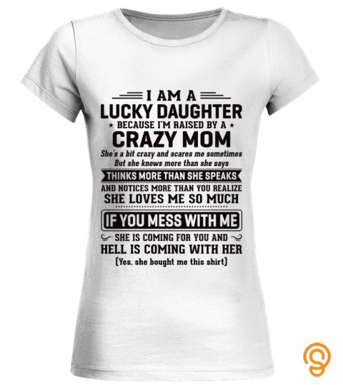 I Am A Lucky Daughter Because I'm Raised By A Crazy Mom, She's A Bit Crazy And …