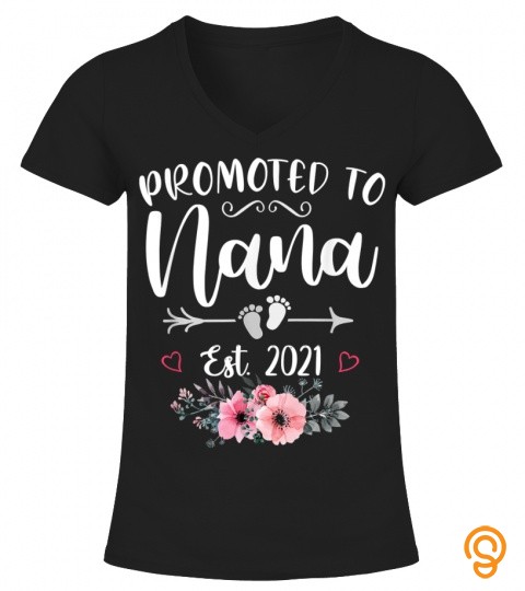 Promoted To Nana Est 2021 Cute New Mom For Women Wife T Shirt