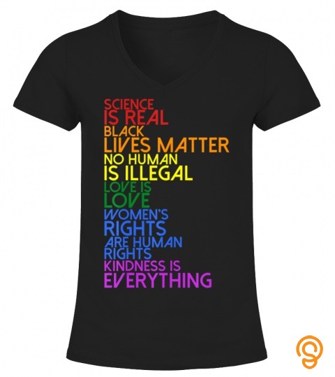 science is real black lives matter lgbt pride T Shirt