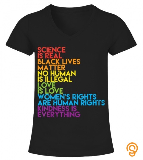 Science Is Real Black Lives Matter Rainbow LGBT Pride Gift T Shirt