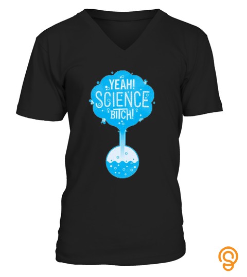 yeah !!!! science bitch