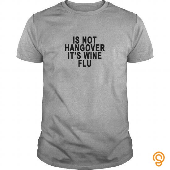 Standard is_not_hangover_its_wine_flu Men's Premium T Shirt T Shirts Clothing Brand