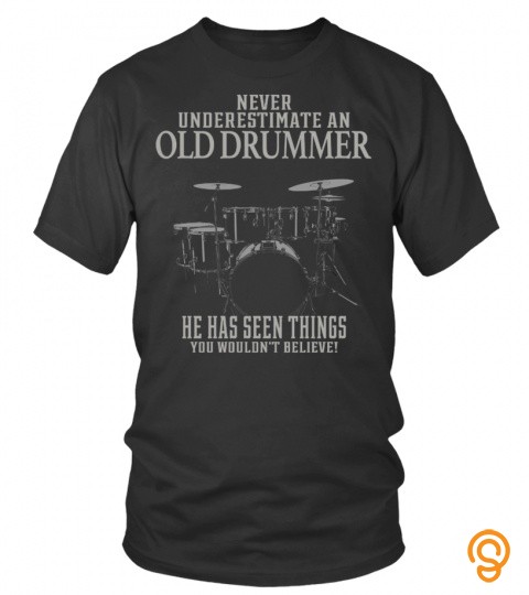 Never Underestimate An Old Drummer