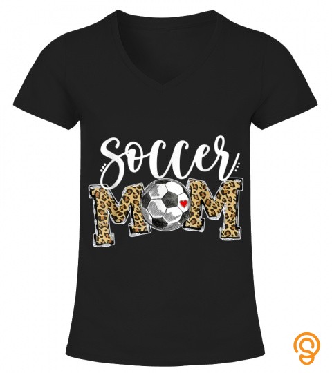 Soccer Mom Leopard Funny Soccer Mom Shirt Mothers Day 2021 T Shirt