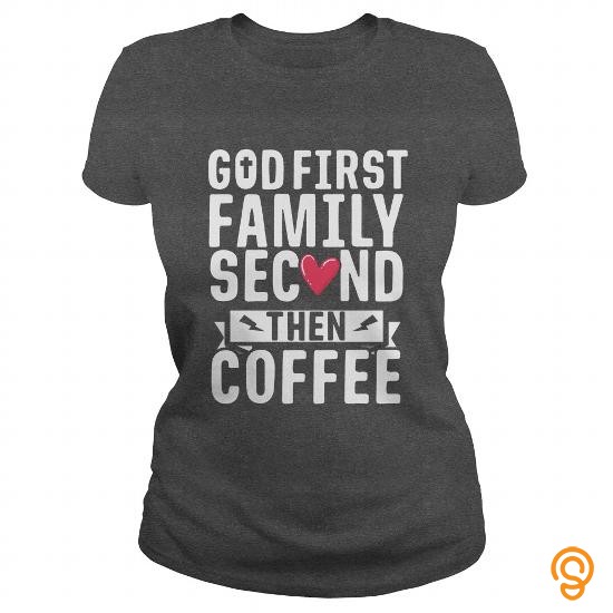 Apparel God First Funny Christian Coffee TShirt Jesus Faith God T Shirts For Adults