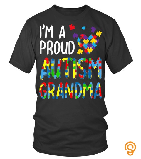 I'm A Proud Autism Grandma Autism Awareness T Shirt