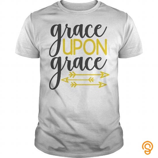 grace upon grace t shirt