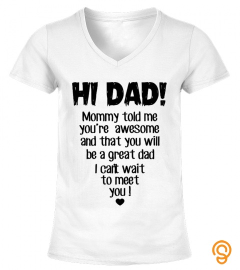 Hi Dad  Mommy Told Me You're Awesome   Family