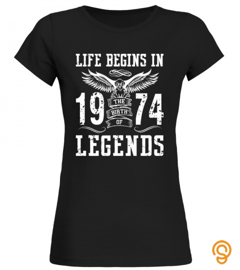Life Begins In 1974 The Birth Of Legends