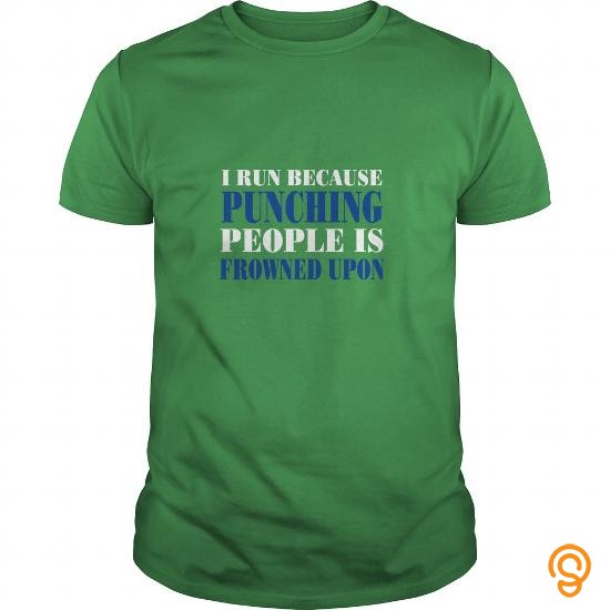 Practical i run because punching Tee Shirts Printing