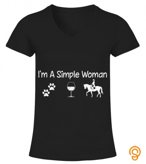 Im A Simple Woman Wine Dog Horse Tee For Mom Mothers Day T Shirt