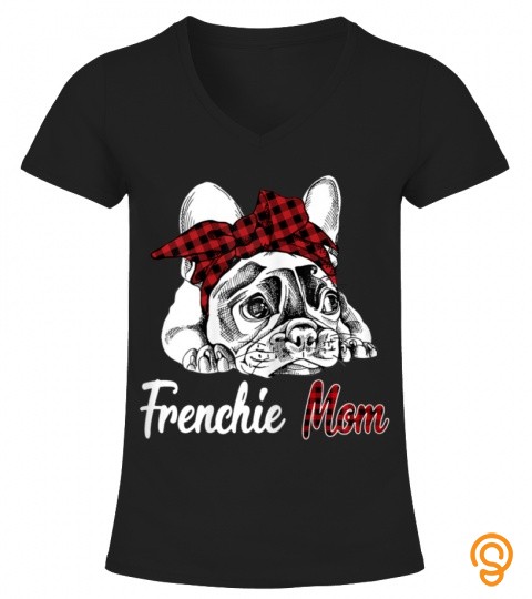 Womens frenchie mom french bulldog with red plaid headband T shirt