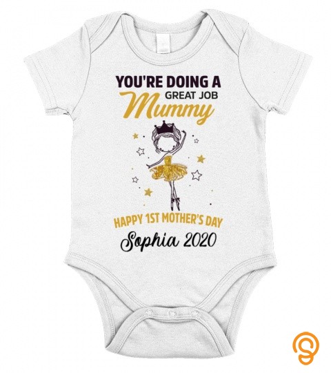 You're doing a great job Mummy. Happy 1st Mother's Day ! Sophia 2020