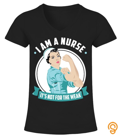 Nurse   Not For The Weak!