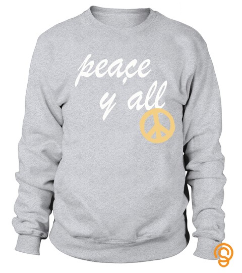 Peace You All Shirt