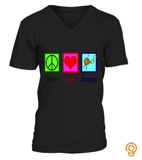Peace, Love And Knitting T shirt