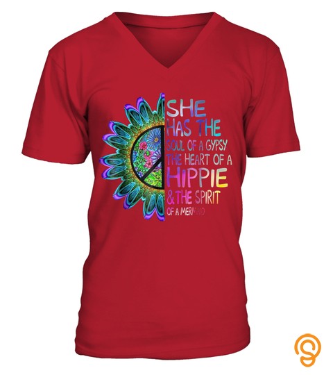 She Has The Soul Of A Gypsy The Heart Of A Hippie Tshirt