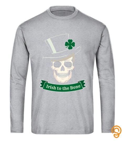Funny Irish To The Bone St. Patrick's Day Skull Shirt