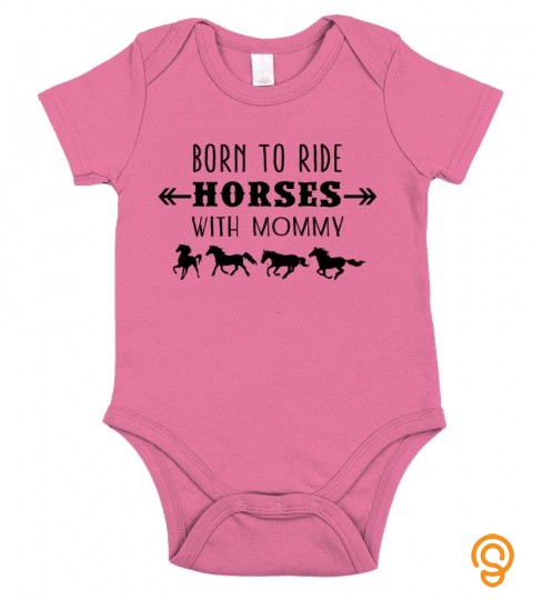born to ride horses with mommy