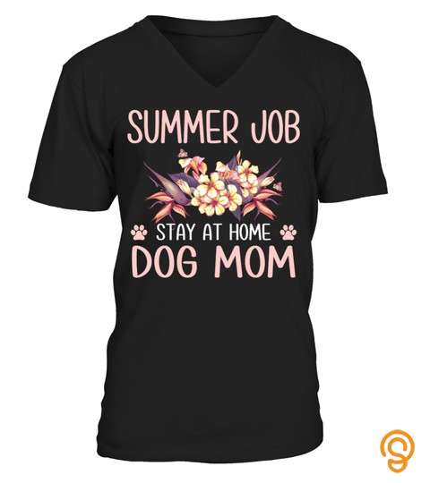 Summer job stay at home dog mom AA
