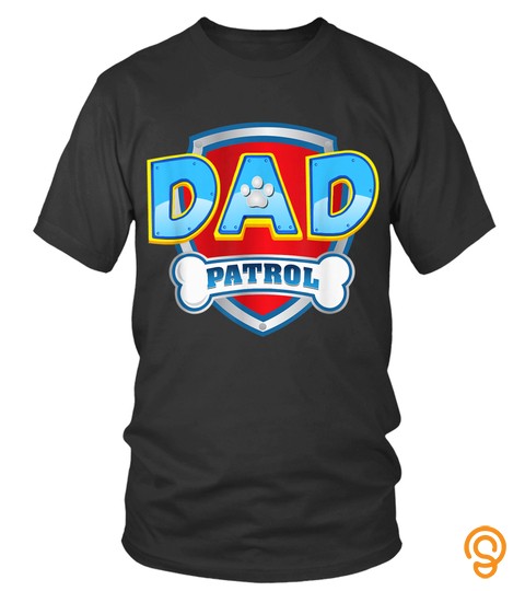 Dog Tshirt   Funny Dad Patrol TShirt Dog Mom Gift TShirt