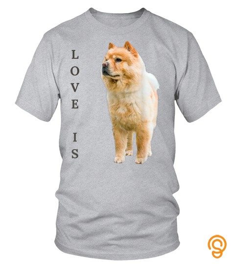 Dog Tshirt   Chow Chow Shirt Women Men Kids Love Dog Mom Dad Pet Gift Tee TShirt
