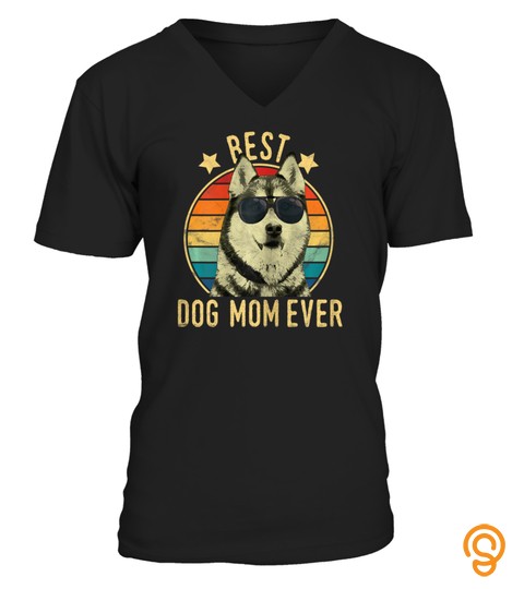 Womens Best Dog Mom Ever Siberian Husky Mother's Day Gift T Shirt