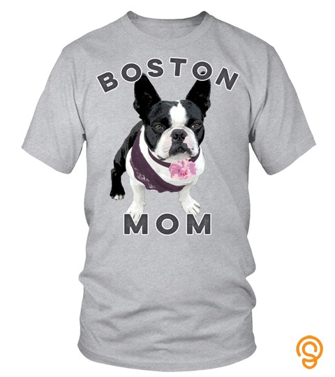 Dog Tshirt   Boston Terrier Mom Hoodie for Women Men Dog Pet Moms