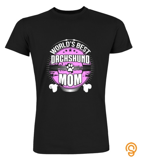World's Best Dachshund Mom Dog Owner Shirt 