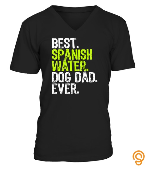Spanish Water Dog Dad Fathers Day Dog Lovers Gift T Shirt